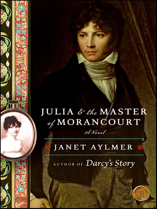 Title details for Julia & the Master of Morancourt by Janet Aylmer - Available